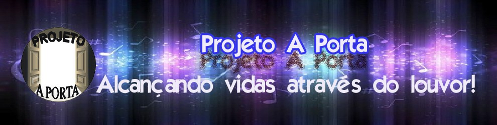 PROJETO A PORTA